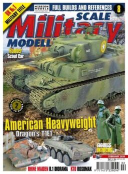 Scale Military Modeller International – Issue 587 – February 2020