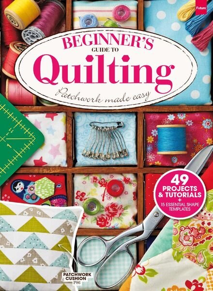 Beginner’s Guide to Quilting – April 2014 Cover