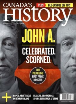 Canada’s History – February-March 2019