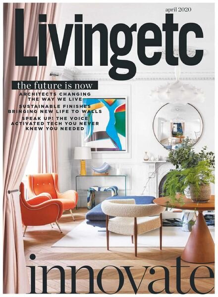Living Etc UK – April 2020 Cover