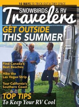 Snowbirds & RV Travelers – June-July 2019