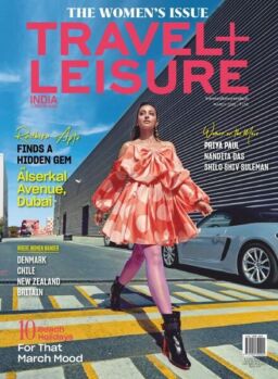 Travel+Leisure India & South Asia – March 2020