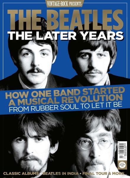 Vintage Rock Presents The Beatles The Later Years – June 2018 Cover