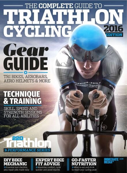 220 Triathlon – Special Edition The Complete Guide to Triathlon Cycling 2016 Edition Cover