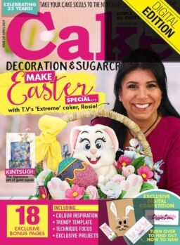 Cake Decoration & Sugarcraft – Issue 247 – April 2019
