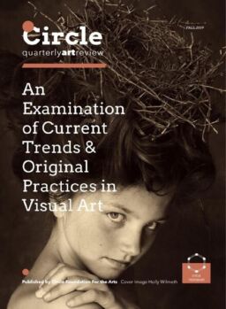 Circle Quarterly Art Review – Fall 2019