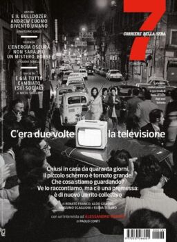 Corriere della Sera Sette – 17 aprile 2020