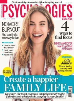 Psychologies UK – June 2019