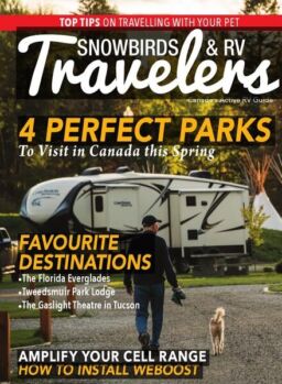 Snowbirds & RV Travelers – April-May 2019