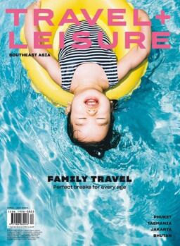 Travel+Leisure Southeast Asia – April 2020