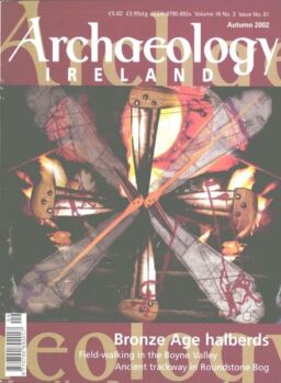 Archaeology Ireland – Autumn 2002