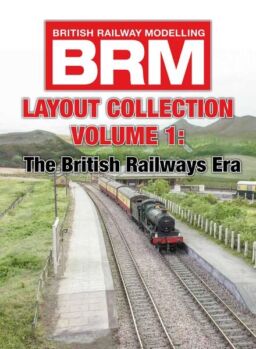 British Railway Modelling – The British Railways Era 2019