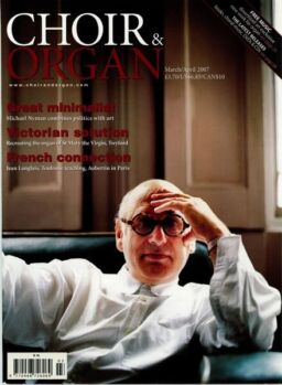 Choir & Organ – March-April 2007