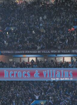 Heroes and Villains – April 2013