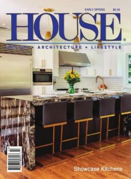 HOUSE – Early Spring 2020