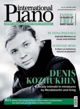 International Piano – Issue 57 – July 2019