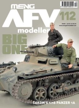Meng AFV Modeller – Issue 112 – May-June 2020