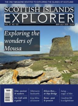 Scottish Islands Explorer – Issue 123 – May-July 2020