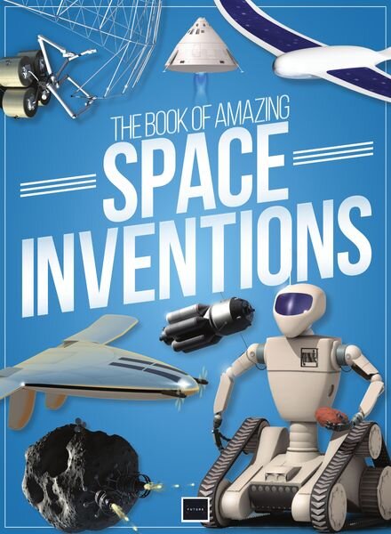 The Book of Amazing Space Inventions 1st Edition – April 2020 Cover