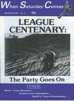 When Saturday Comes – February- March 1988