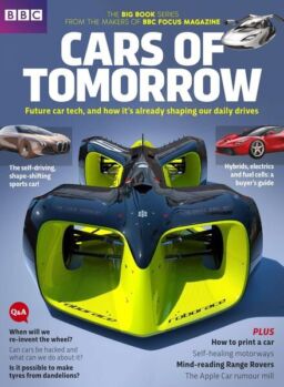 BBC Science Focus Magazine Special Edition – Cars of Tomorrow – July 2016