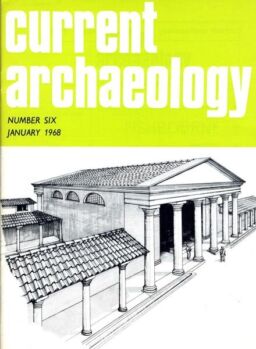 Current Archaeology – Issue 6