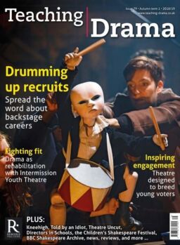 Drama & Theatre – Issue 79, Autumn Term 1 2018-19