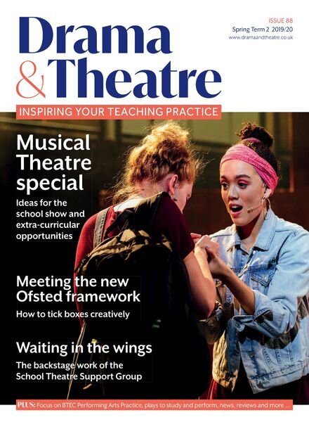 Drama & Theatre – Issue 88, Spring Term 2 2019-20 Cover