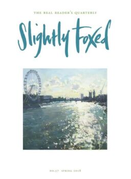 Slightly Foxed – Spring 2018