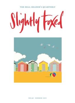 Slightly Foxed – Summer 2011