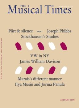 The Musical Times – Autumn 2016
