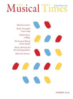 The Musical Times – Summer 2019