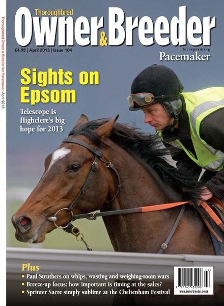 Thoroughbred Owner Breeder – Issue 104 – April 2013 Cover