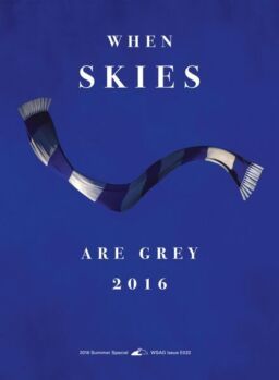 When Skies Are Grey – E032 – Summer Special 2016