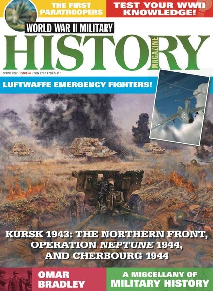 World War II Military History Magazine – Issue 40 – Spring 2017 Cover