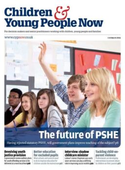 Children & Young People Now – 1 March 2016