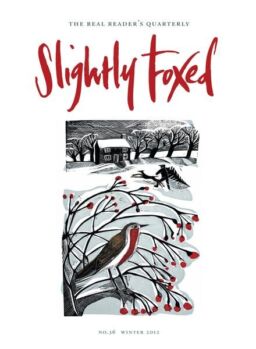 Slightly Foxed – Winter 2012