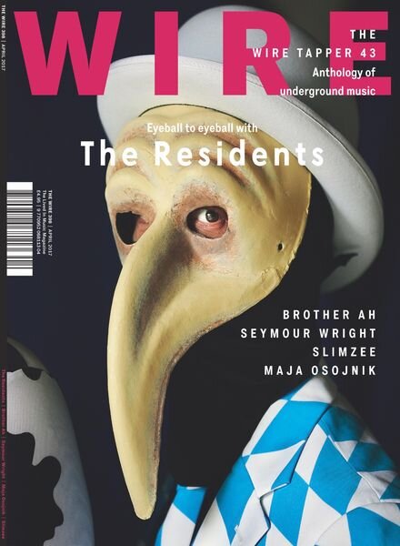 The Wire – April 2017 Issue 398 Cover
