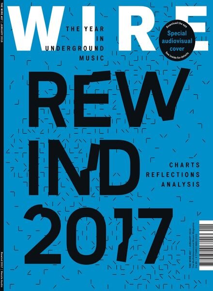 The Wire – January 2018 Issue 407 Cover