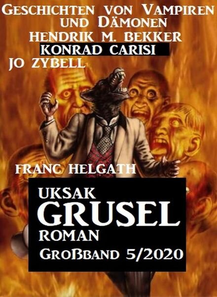 Uksak Grusel Roman Grossband – Nr.5 2020 Cover