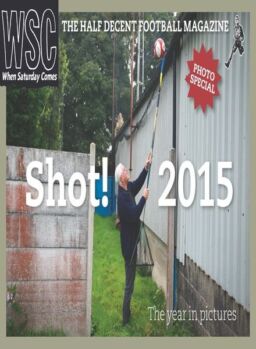 When Saturday Comes – Shot!