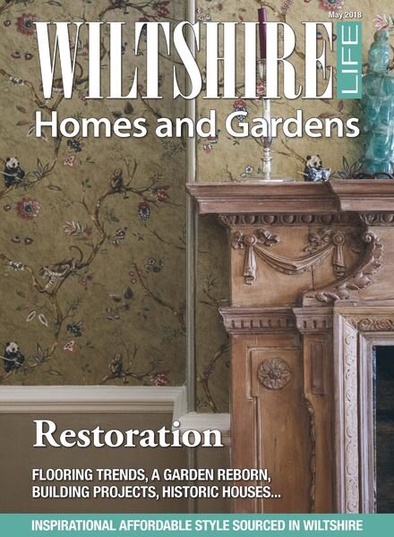 Wiltshire Life – Homes and Garden Supplement May 2018 Cover