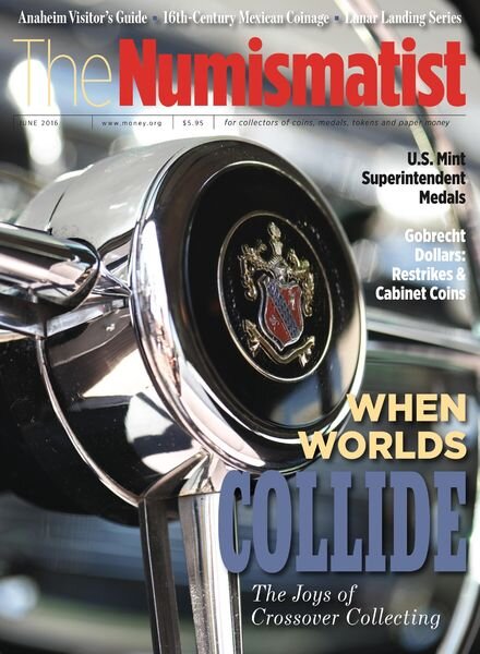 The Numismatist – June 2016 Cover