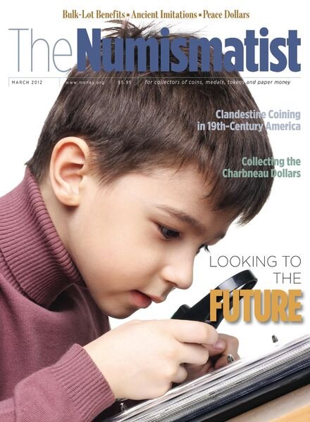 The Numismatist – March 2012 Cover