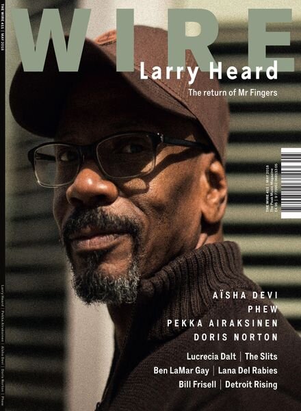 The Wire – May 2018 Issue 411 Cover
