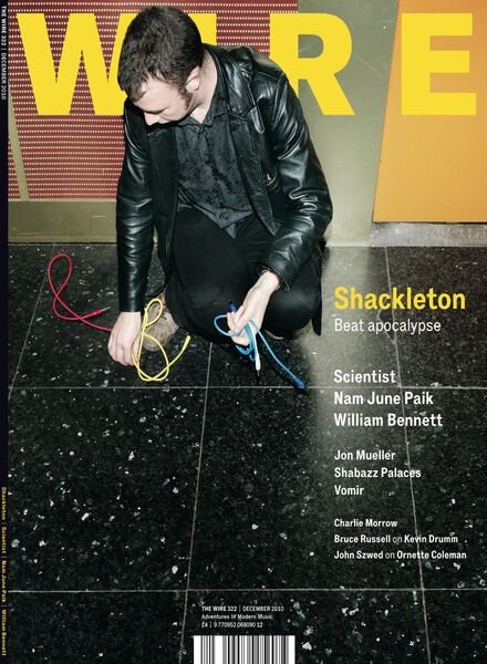 The Wire – December 2010 Issue 322 Cover