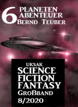 Uksak Science Fiction Fantasy Grossband – Nr.8 2020