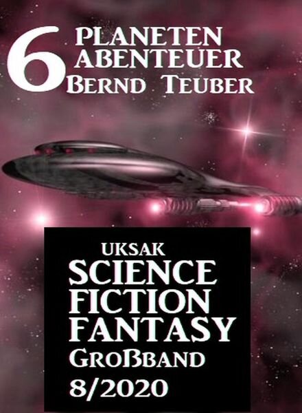 Uksak Science Fiction Fantasy Grossband – Nr.8 2020 Cover