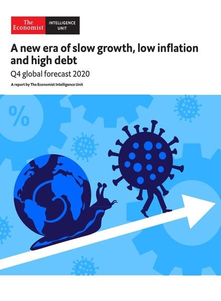 The Economist Intelligence Unit – A new era of slow growth, low inflation and high debt 2020 Cover