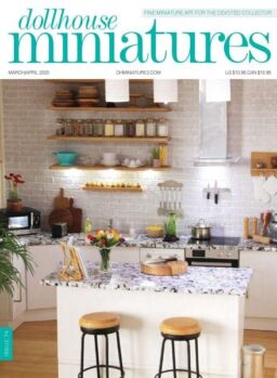 Dollhouse Miniatures – Issue 74 – March-April 2020